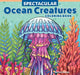 Spectacular Ocean Creatures Coloring Book by Veronica Hue