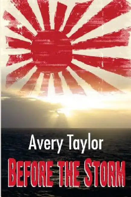 Before the Storm by Avery Taylor
