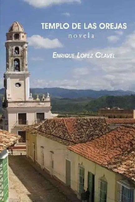 Templo de las orejas by Lopez Clavel, Enrique