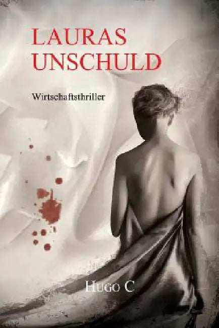 Lauras Unschuld: Wirtschaftsthriller by Fritsch, Martin