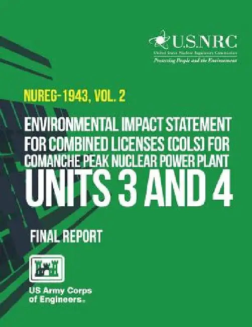 Environmental Impact Statement for Combined Licenses (COLs) for Comanche Peak Nuclear Power Plant Units 3 and 4 by U. S. Nuclear Regulatory Commission