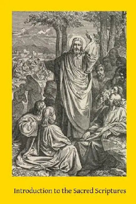 Introduction to the Sacred Scriptures by Brother Hermenegild Tosf