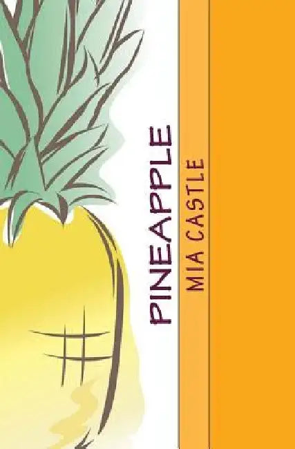 Pineapple by Mia Castle
