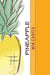 Pineapple by Mia Castle
