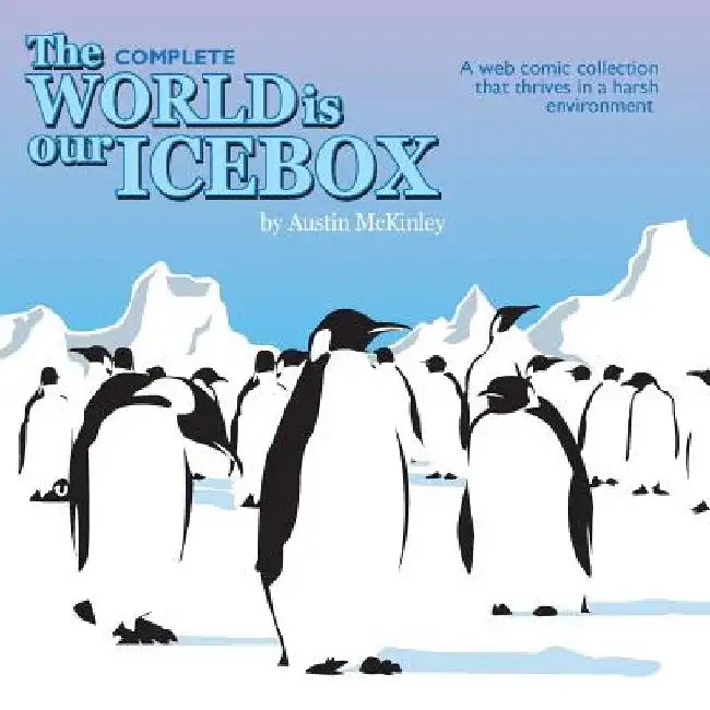 The World is Our Icebox by Austin McKinley