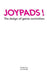 Joypads!: The design of game controllers by Laurent Bolli