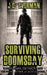 Surviving Doomsday: Techniques to Help You Survive After a Bio Attack by Jd Everman
