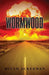 Wormwood by Micah Ackerman