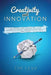 Creativity and Innovation: Accessing and Optimizing Your Inner Visionary, Entrepreneur, Artist and Muse. by Tim Levy