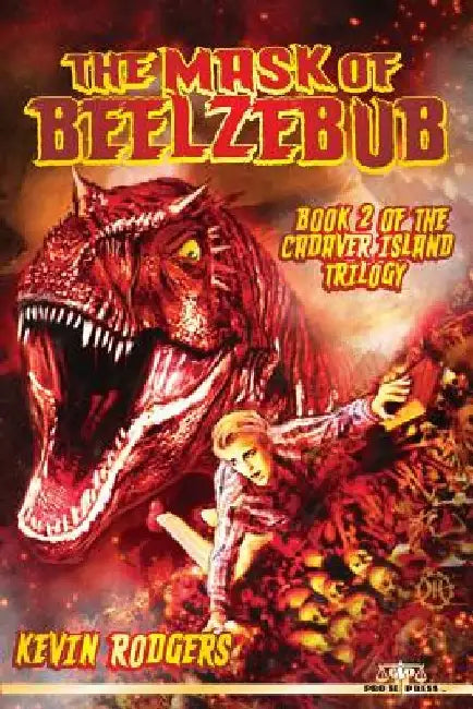 The Mask of Beelzebub by Kevin Rodgers