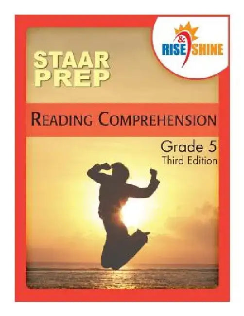 Rise & Shine STAAR Prep Reading Comprehension Grade 5 by Mark Lyons