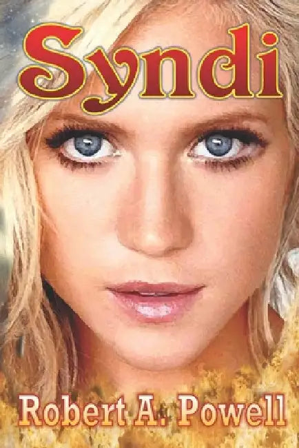 Syndi by Robert a. Powell