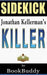 Book Sidekick--Killer: An Alex Delaware Novel by Bookbuddy