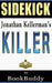 Book Sidekick--Killer: An Alex Delaware Novel