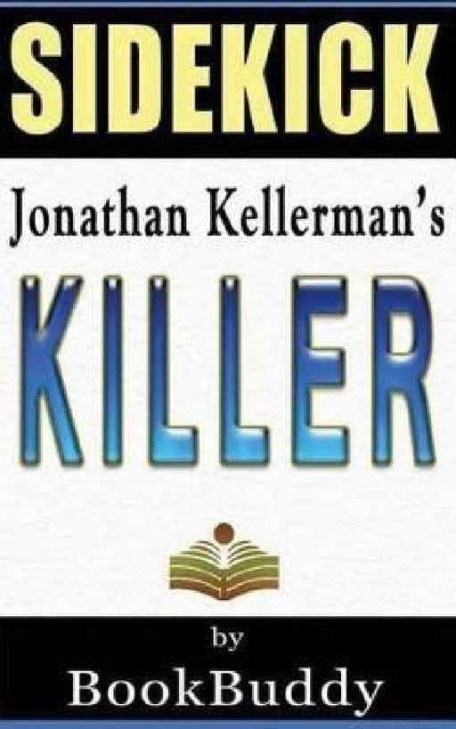 Book Sidekick--Killer: An Alex Delaware Novel by Bookbuddy