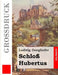 Schloß Hubertus (Großdruck) by Ganghofer, Ludwig
