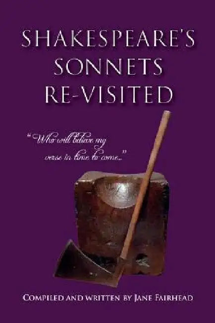 Shakespeare's Sonnets Re-Visited by Jane Fairhead
