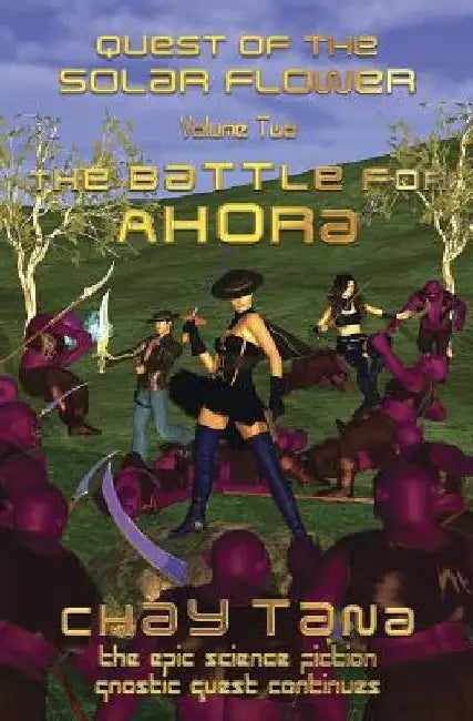 The Battle for Ahora by Chay Tana