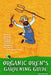 Organic Oren's Gardening Guide: Planning, Prepping, Planting, Feeding, Maintaining, Harvesting and Storing your Organic Food by Oren Macintosh