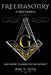 Freemasonry Defined: Using History to Understand the Fraternity by Shawn M. Gorley