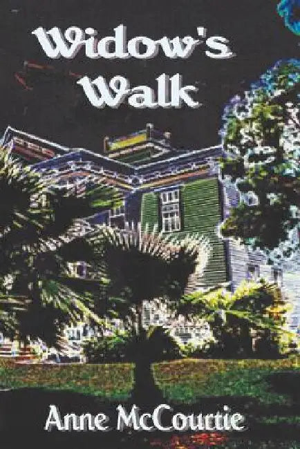 Widow'sWalk by Anne McCourtie