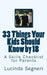 33 Things Your Kids Should Know by 18: A Skills Checklist for Parents by Lucinda Segneri