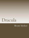 Dracula by Bram Stoker