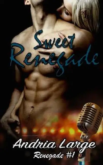 Sweet Renegade by Megan Hershenson