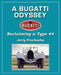 A Bugatti Odyssey: Reclaiming a Type 44 by Jerry Prochaska