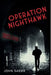 Operation Nighthawk by John Sager