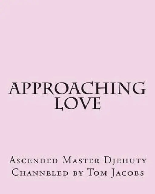 Approaching Love (Large Print Edition) by Tom Jacobs