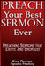 Preach Your Best Sermon Ever by Duncan King