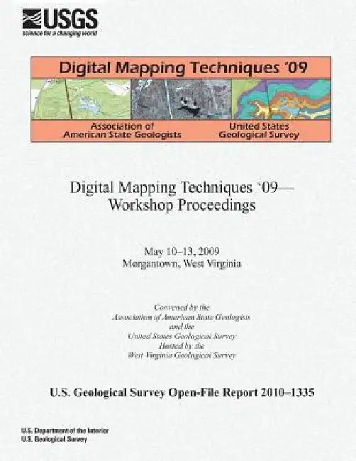 Digital Mapping Techniques '09- Workshop Proceedings by U. S. Department of the Interior