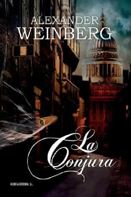 La conjura by Weinberg, Alexander