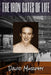 The Iron Gates of Life by David J. Murphy