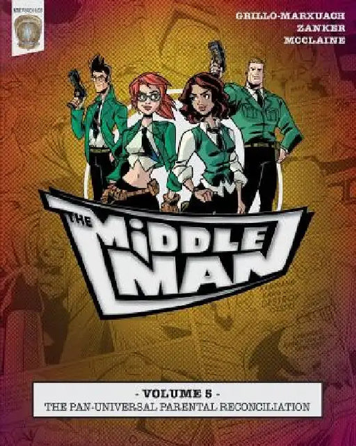 The Middleman - Volume 5 - The Pan-universal Parental Reconciliation by Les McClaine