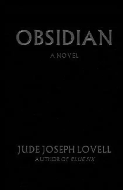 Obsidian by Jude Joseph Lovell