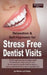 Stress Free Dentist Visits: Self-Empowering guide to relaxation and self-hypnosis for stress free dentist visits by Mohan Lal Photay