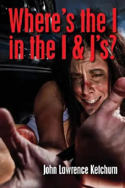Where's the I in the I & J's by John Ketchum