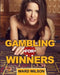 Gambling for Winners: Your Hard-Headed, No B.S. Guide to Gaming Opportunities with a Long-Term, Mathematical, Positive Expectation by Ward Wilson