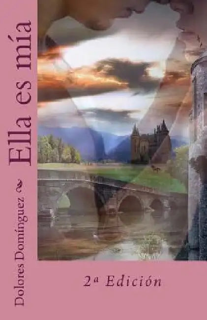 Ella es mía by Dominguez, Dolores
