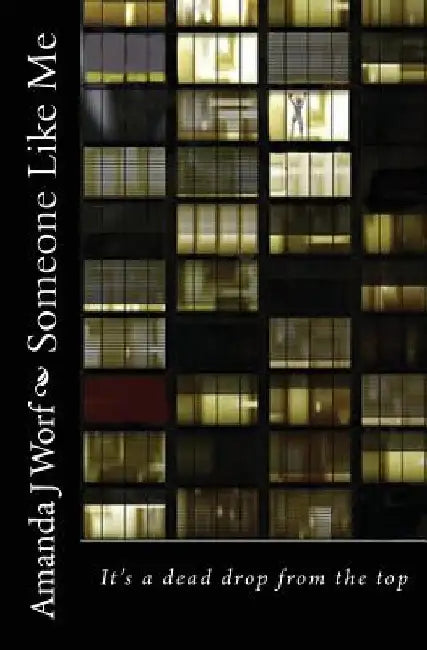 Someone Like Me by Amanda J. Worf