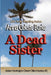 A Dead Sister by Anna Celeste Burke