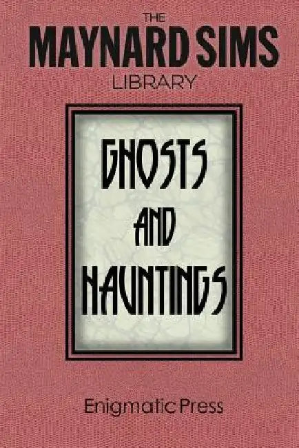 Ghosts and Hauntings: The Maynard Sim Library. Vol. 7 by Maynard Sims