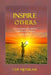 Inspire Others: 100 Inspirational stories that would change your life by Guy B. Njoukam