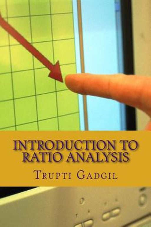 Introduction to Ratio Analysis by Miss Trupti Gadgil