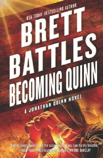 Becoming Quinn: A Jonathan Quinn Novel by Brett Battles