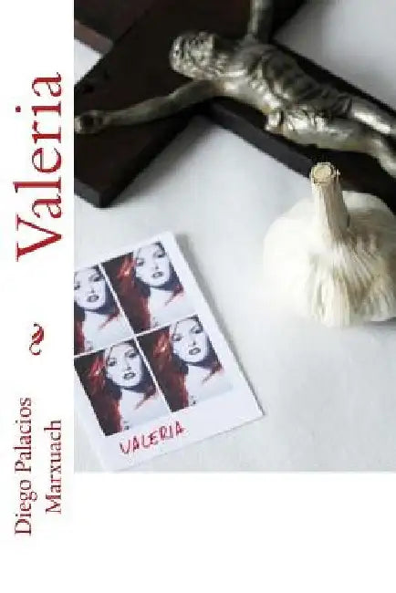 Valeria.: Una historia de vampiros by Marxuach, Diego Palacios