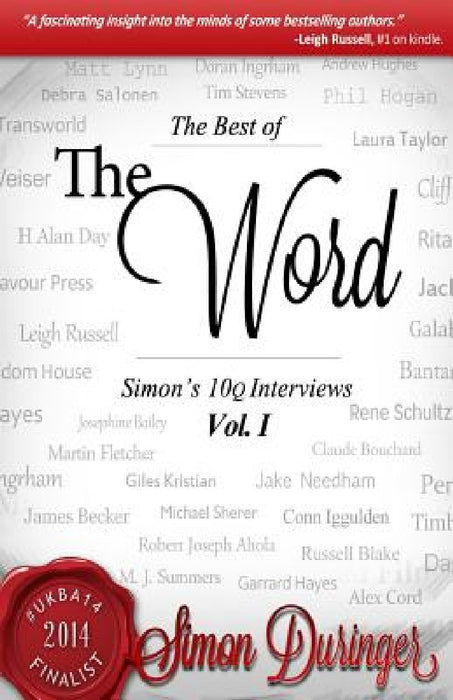 The Word Volume I: The Best of Simon's 10 Q Interviews by Josephine Bailey
