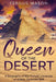 Queen of the Desert: A Biography of the Female Lawrence of Arabia, Gertrude Bell by Lifecaps